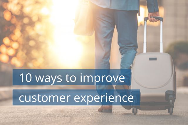 10 ways to improve customer experience