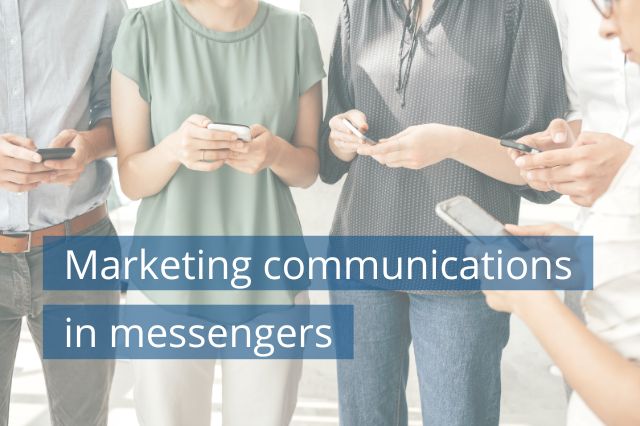 Marketing communications in messengers