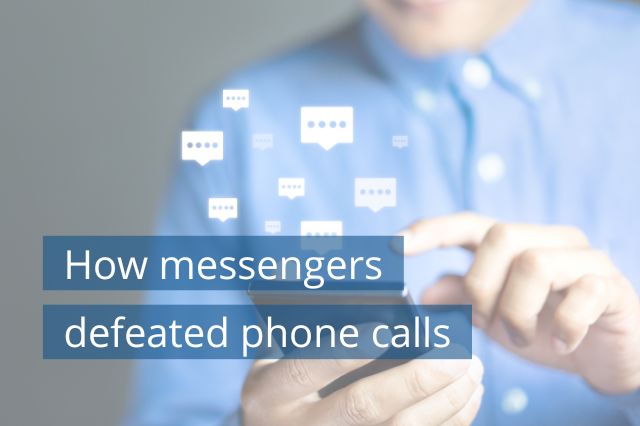 How messengers defeated phone calls