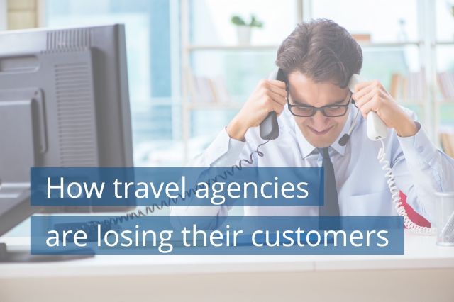 How travel agencies are losing their customers